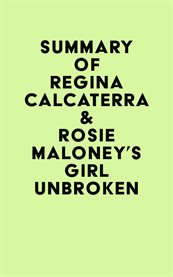 Summary of regina calcaterra & rosie maloney's girl unbroken cover image