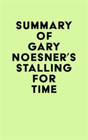 Summary of gary noesner's stalling for time cover image