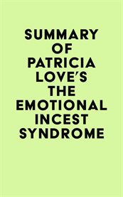 Summary of patricia love's the emotional incest syndrome cover image
