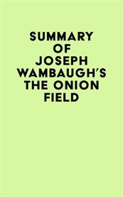Summary of joseph wambaugh's the onion field cover image