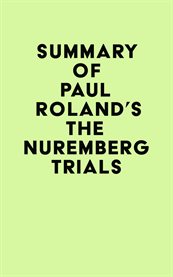 Summary of paul roland's the nuremberg trials cover image