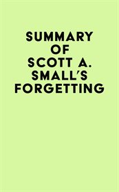 Summary of scott a. small's forgetting cover image