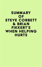 Summary of steve corbett & brian fikkert's when helping hurts cover image