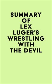 Summary of lex luger 's wrestling with the devil cover image