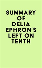 Summary of delia ephron's left on tenth cover image