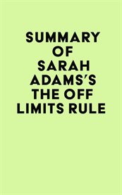 Summary of sarah adams's the off limits rule cover image