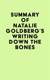 Summary of natalie goldberg's writing down the bones cover image