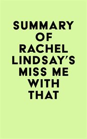 Summary of rachel lindsay's miss me with that cover image