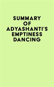 Summary of adyashanti's emptiness dancing cover image