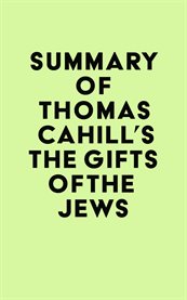 Summary of thomas cahill's the gifts of the jews cover image