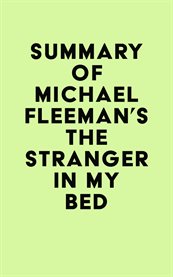 Summary of michael fleeman's the stranger in my bed cover image