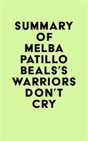 Summary of melba patillo beals's warriors don't cry cover image