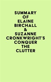 Summary of Elaine Birchall & Suzanne Cronkwright's Conquer the Clutter cover image