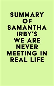 Summary of samantha irby's we are never meeting in real life cover image