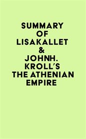 Summary of lisa kallet & john h. kroll's the athenian empire cover image
