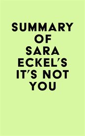 Summary of sara eckel's it's not you cover image
