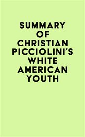 Summary of christian picciolini's white american youth cover image