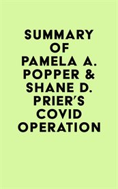 Summary of pamela a. popper & shane d. prier's covid operation cover image