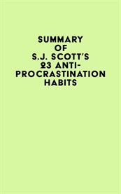 Summary of s.j. scott's 23 anti-procrastination habits cover image