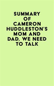 Summary of cameron huddleston's mom and dad, we need to talk cover image