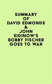 Summary of david edmonds & john eidinow's bobby fischer goes to war cover image