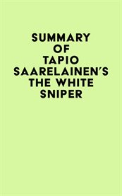Summary of tapio saarelainen's the white sniper cover image