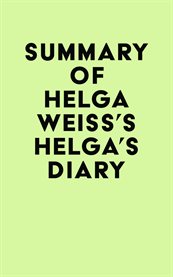 Summary of helga weiss's helga's diary cover image
