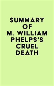 Summary of m. william phelps's cruel death cover image