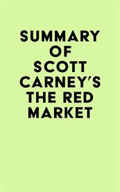 Summary of scott carney's the red market cover image