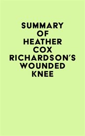 Summary of heather cox richardson's wounded knee cover image