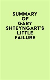 Summary of gary shteyngart's little failure cover image