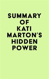 Summary of kati marton's hidden power cover image