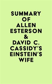Summary of allen esterson & david c. cassidy's einstein's wife cover image