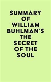 Summary of william buhlman's the secret of the soul cover image