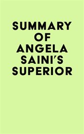Summary of angela saini's superior cover image
