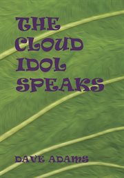 The cloud idol speaks cover image