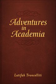 Adventures in academia cover image