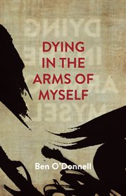Dying in the arms of myself cover image