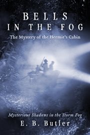Bells in the fog. Mysterious Shadows in the Storm Fog cover image