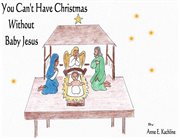 You can't have christmas without baby jesus cover image