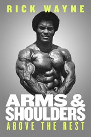 Arms & shoulders above the rest cover image