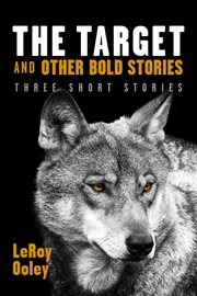 The target and other bold stories. Three Short Stories cover image