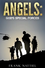 Angels. God's Special Forces cover image