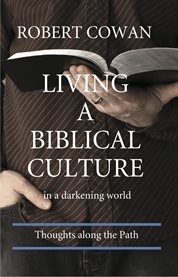 Living a biblical culture. In a Darkening World cover image