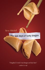 The last days of Lucky Dragon cover image