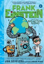 Frank Einstein and the bio-action gizmo cover image