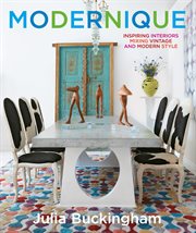 Modernique : Inspiring Interiors Mixing Vintage and Modern Style cover image
