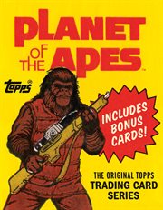 Planet of the apes : the original Topps trading card series cover image