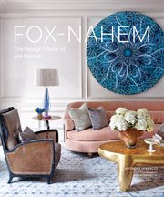 Fox-Nahem : the design vision of Joe Nahem cover image