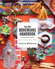 The new Bohemians handbook : come home to good vibes cover image